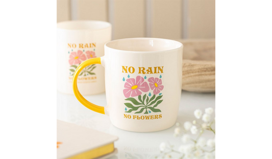 No Rain No Flowers Mug – Motivational Self Care & Positivity Mug